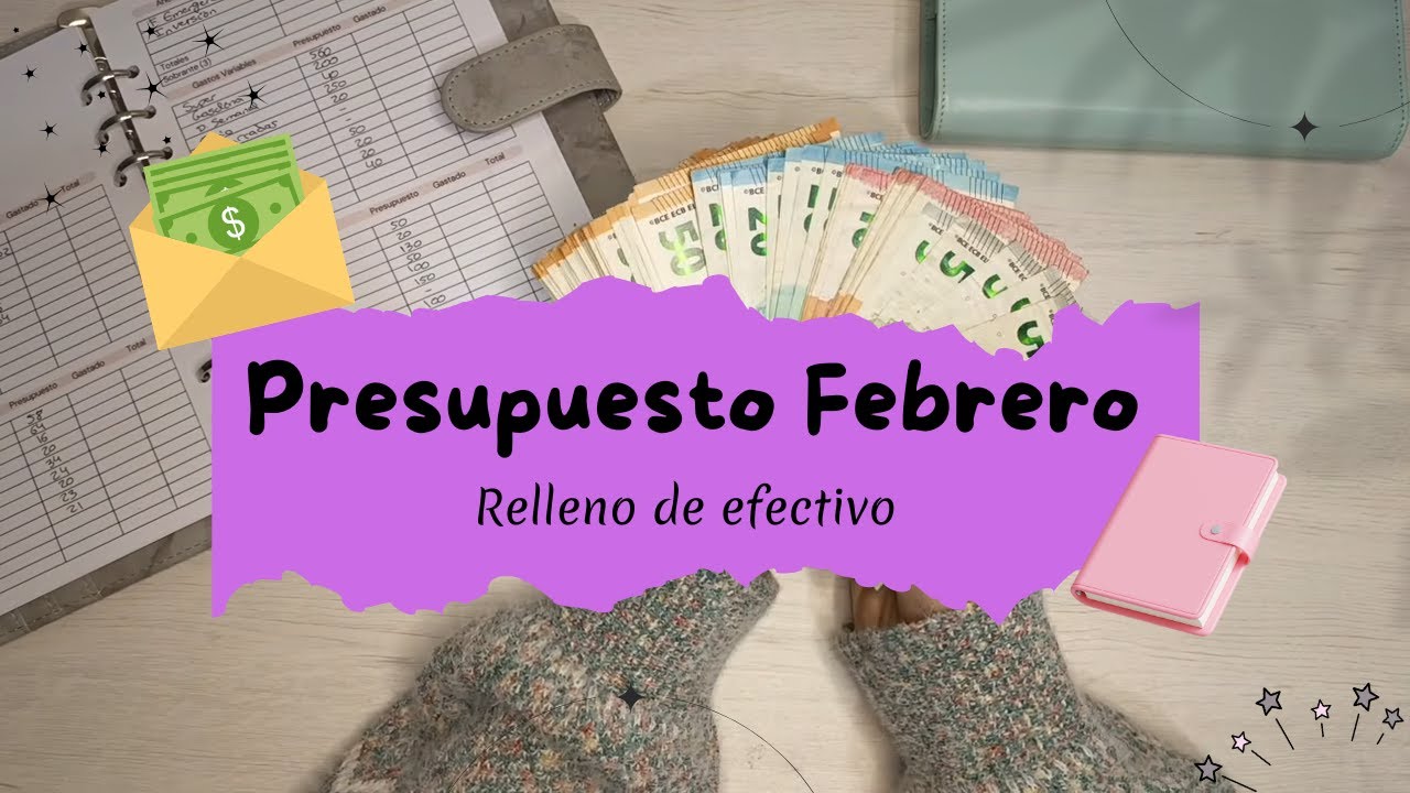 Presupuestamos Febrero / Relleno de efectivo / Sistema de sobres