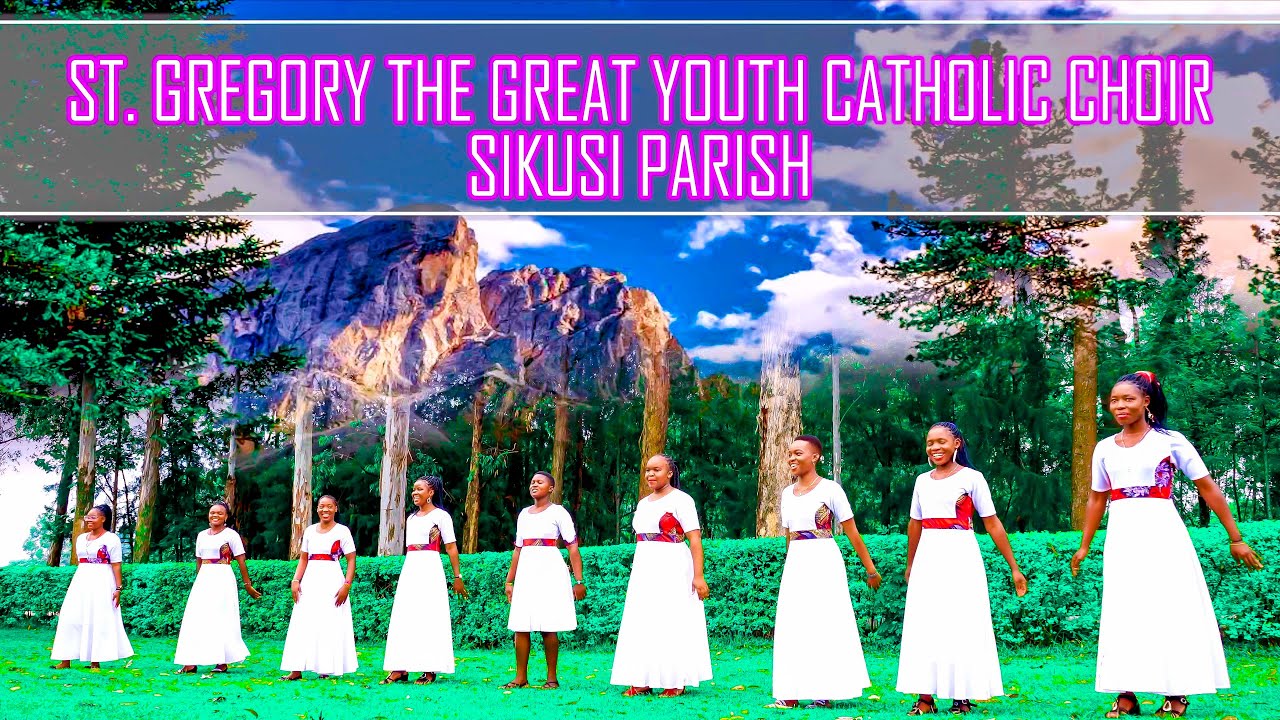 KWA SHANGWE TWENDE NYUMBANI MWA BWANA TUMWABUDU BY ST. GREGORY THE GREAT SIKUSI YOUTH
