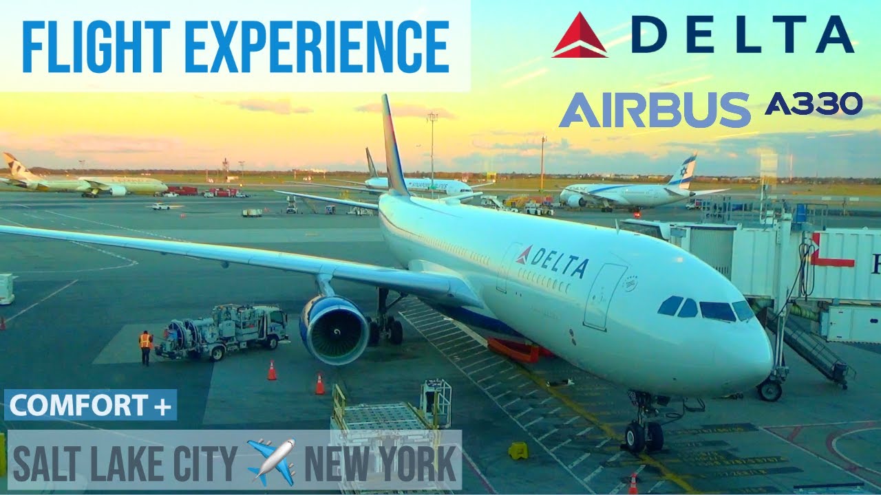 FLIGHT EXPERIENCE   DELTA A330-200   SALT LAKE CITY ✈️ NEW YORK CITY (JFK)   COMFORT +