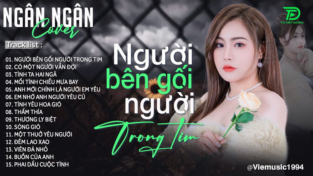 NGƯỜI BÊN GỐI NGƯỜI TRONG TIM - NGÂN NGÂN | NHỮNG BẢN COVER TRIỆU VIEW  | NHẠC BALLAD HAY NHẤT 2025