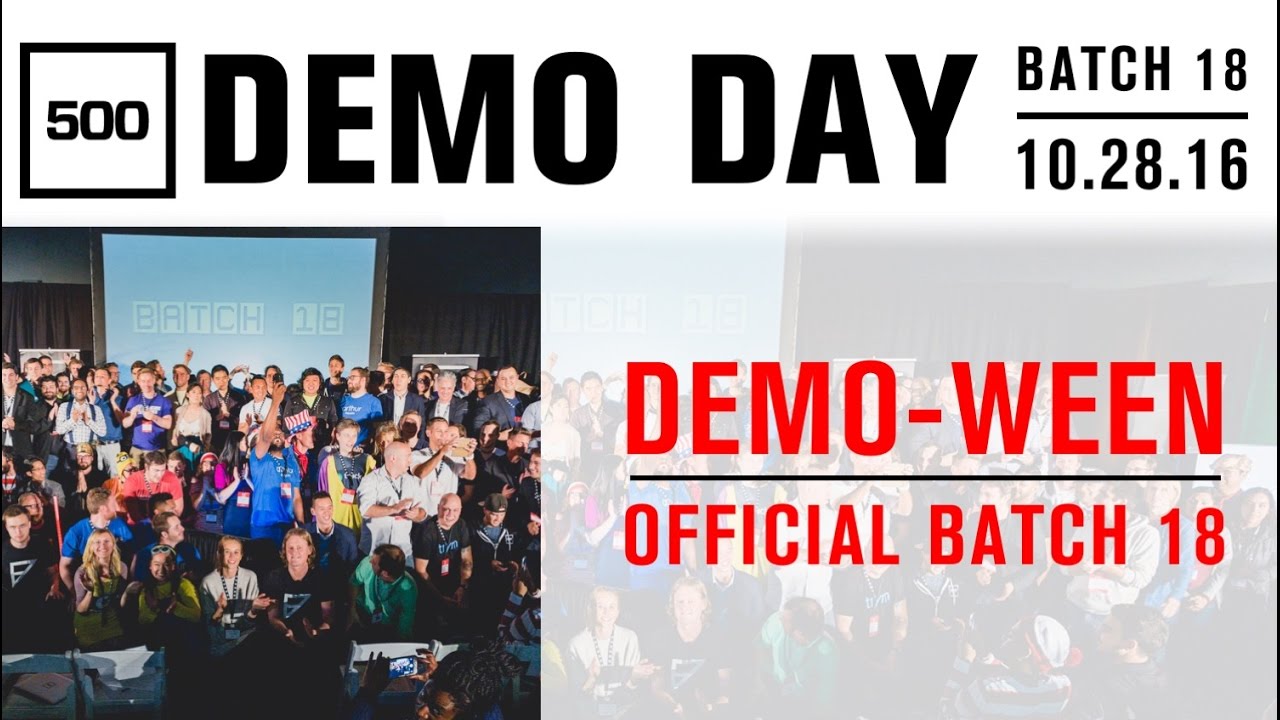 [500 STARTUPS DEMO DAY 2016] Batch 18 Video