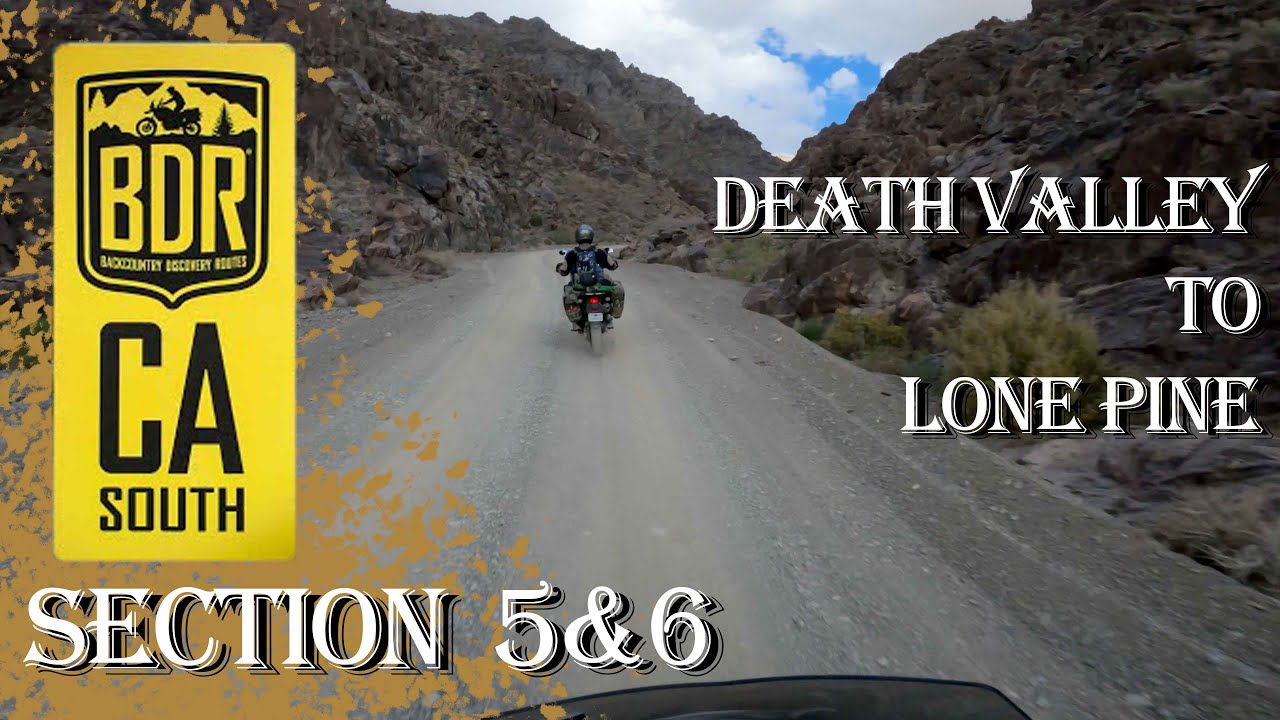 Death Valley to Lone Pine - CA BDR South - Episode 6