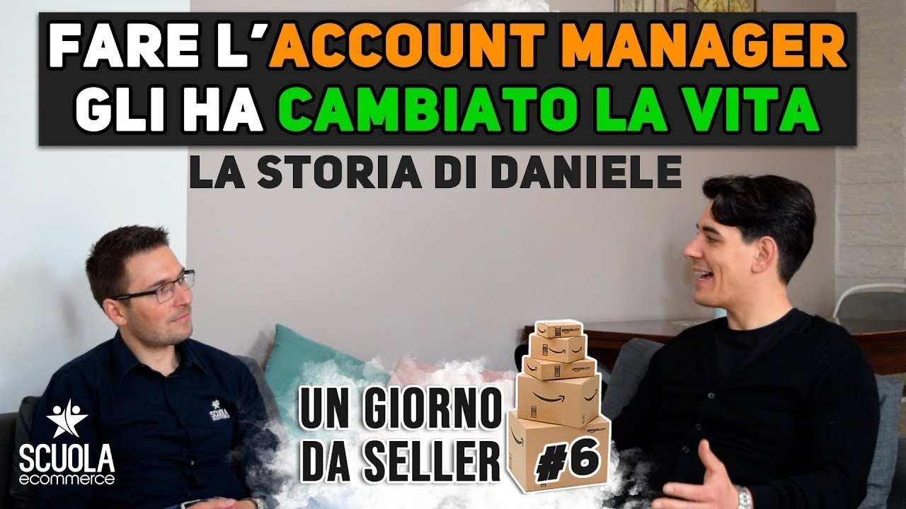 Da IMPRENDITORE a (come diventare) AMAZON ACCOUNT MANAGER | ep 6