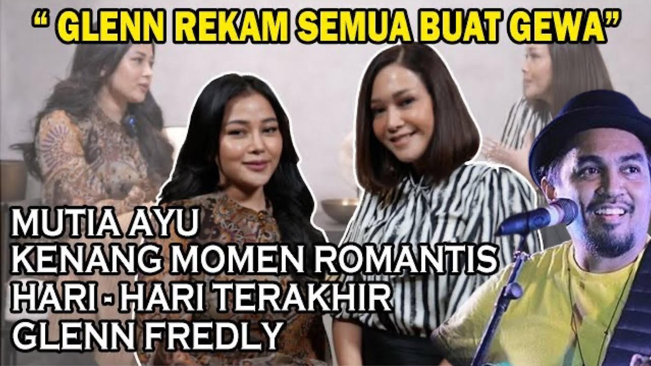 2 TAHUN KEPERGIAN GLENN FREDLY : MUTIA AYU KENANG MOMEN ROMANTIS DAN REKAMAN SUARA BUAT GEWA‼️