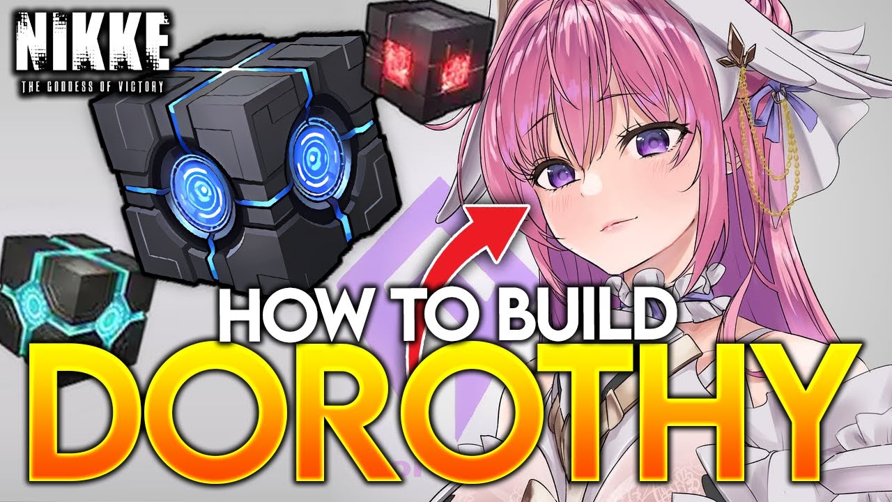 HOW *YOU* SHOULD BUILD DOROTHY AND WHAT TO PRIORITIZE!!! Goddess Of Victory: Nikke