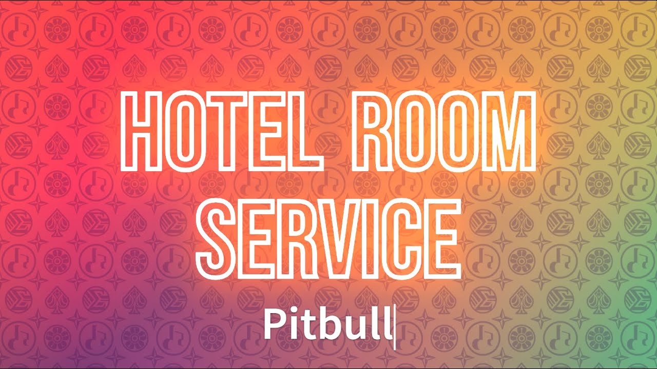Pitbull - Hotel Room Service (Lyrics)