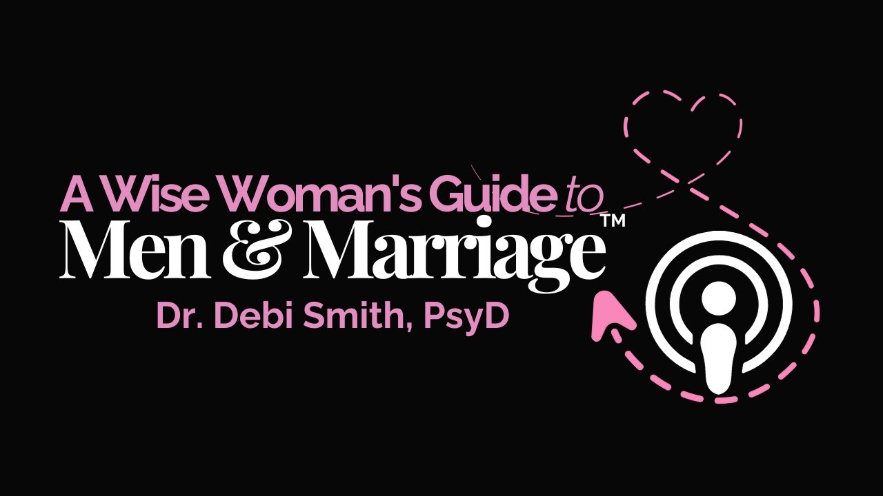 A Wise Woman's Guide to Men and Marriage
