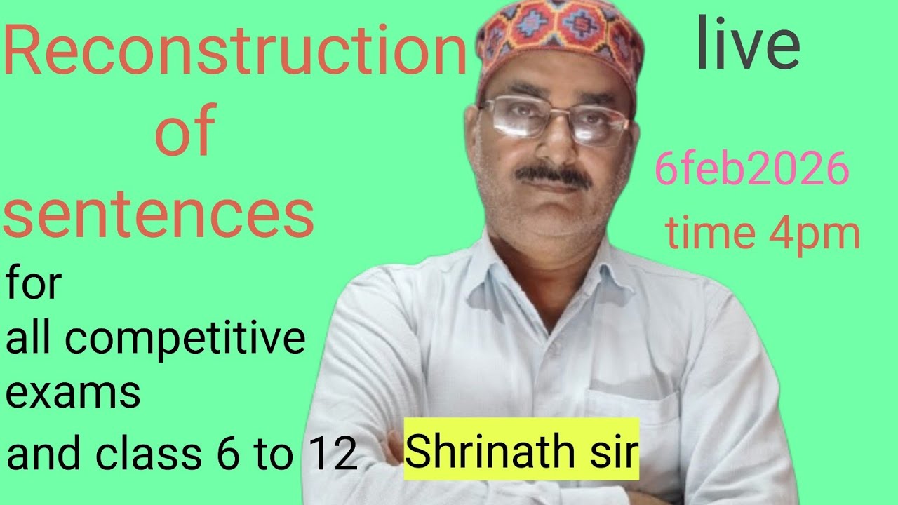 Shri krishna unique Classes by Srinath sir  is live! Reconstruction of sentences। Grammar, rules