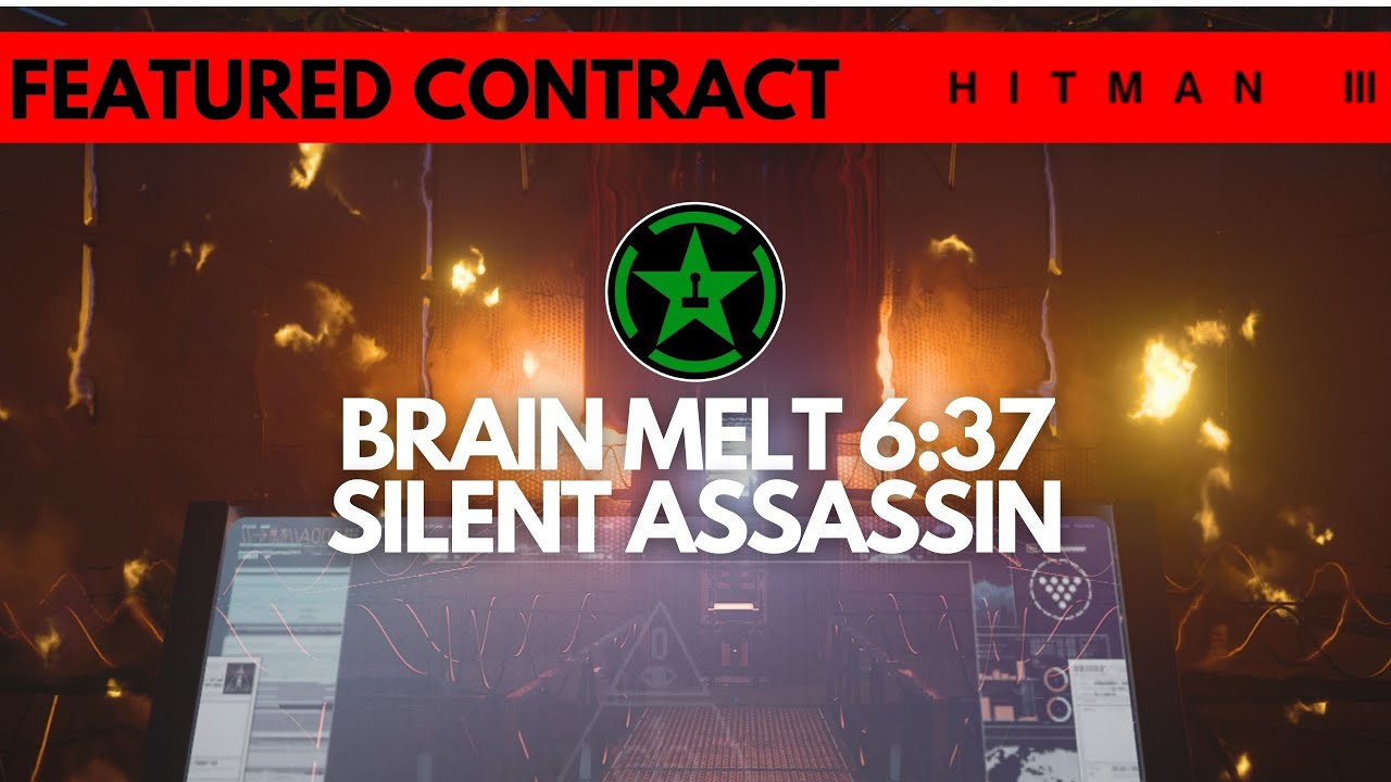 HITMAN 3 | Brain Melt | 6:37 | Achievement Hunter Featured Contract | Silent Assassin
