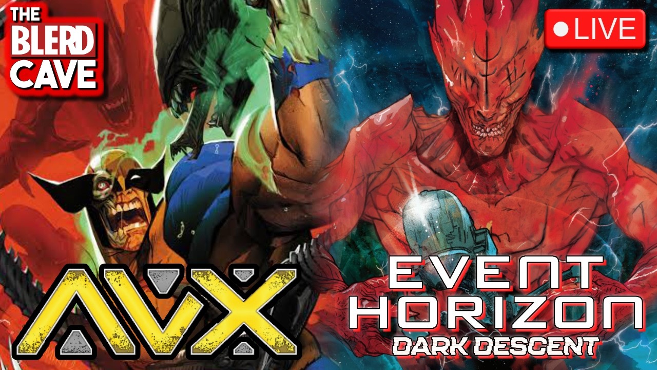 X-MEN Take on Xenomorphs & EVENT HORIZON Returns - The Blerd Cave #373