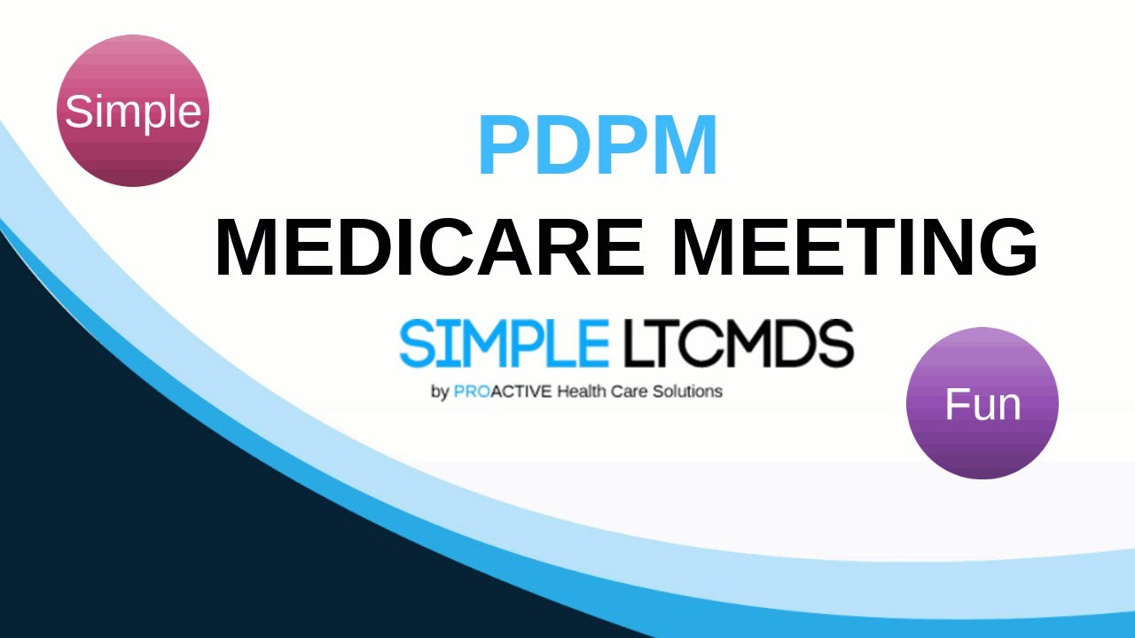 PDPM Medicare Meeting