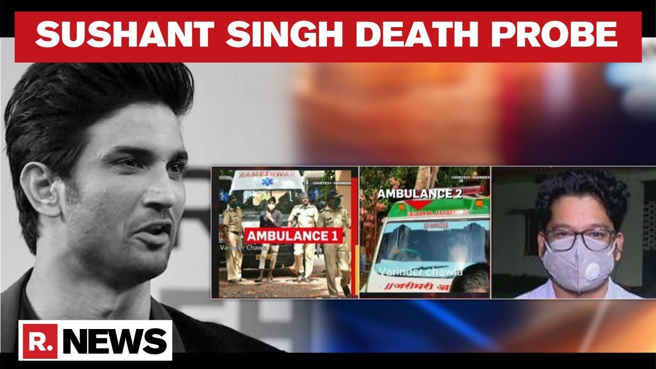 Sushant's Case: Ambulance Driver & Owner Contradicts Siddharth Pithani's Version On Body