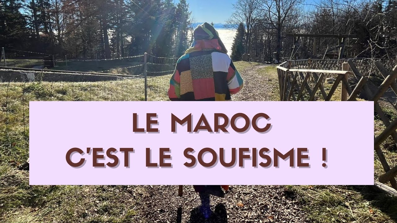 LE SOUFISME EST L’ADN DU MAROC