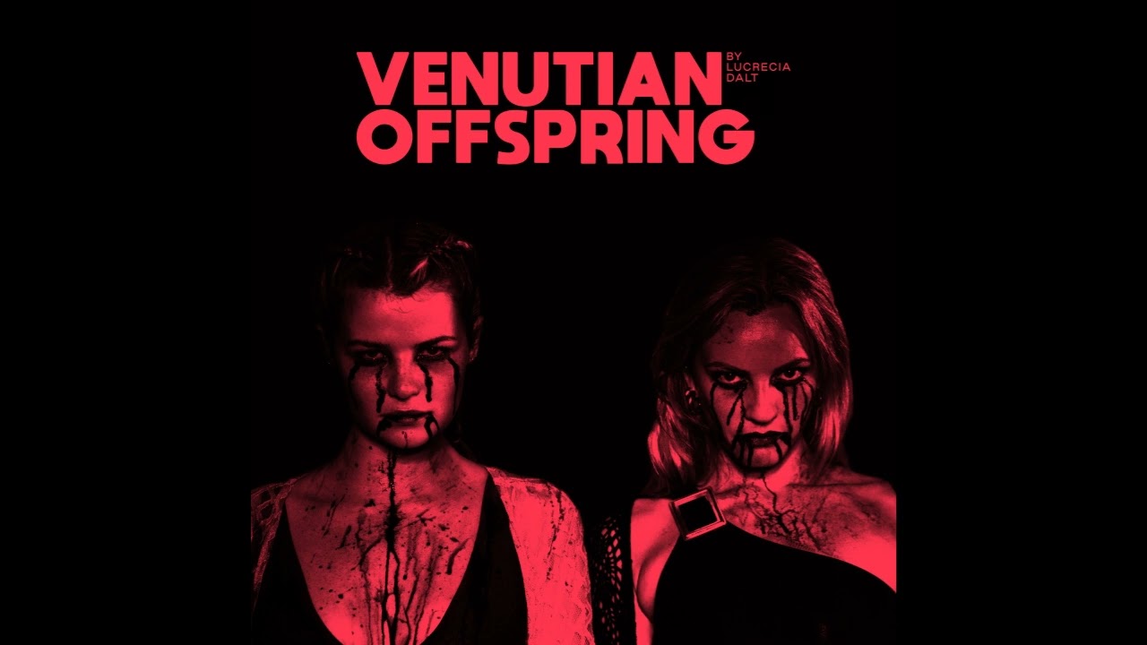 Lucrecia Dalt - Venutian Offspring - From: The Seed (Original Score)