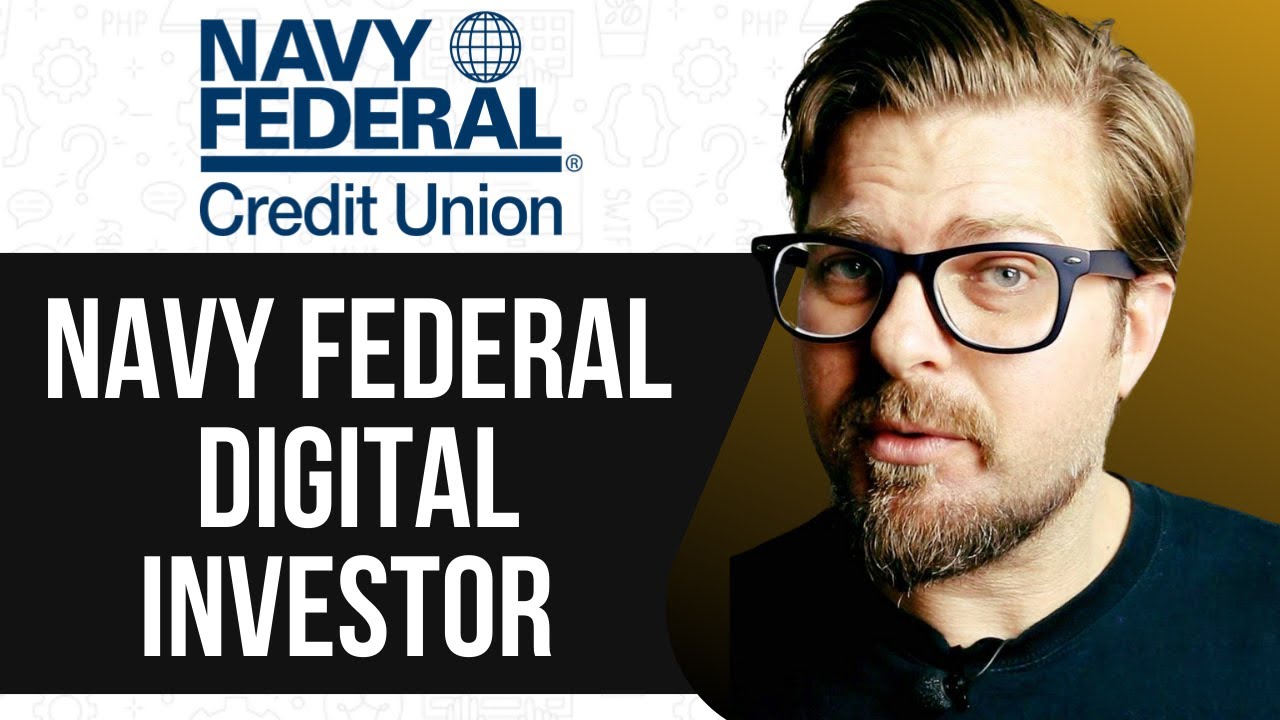 HOW TO USE THE NAVY FEDERAL DIGITAL INVESTOR - 2025