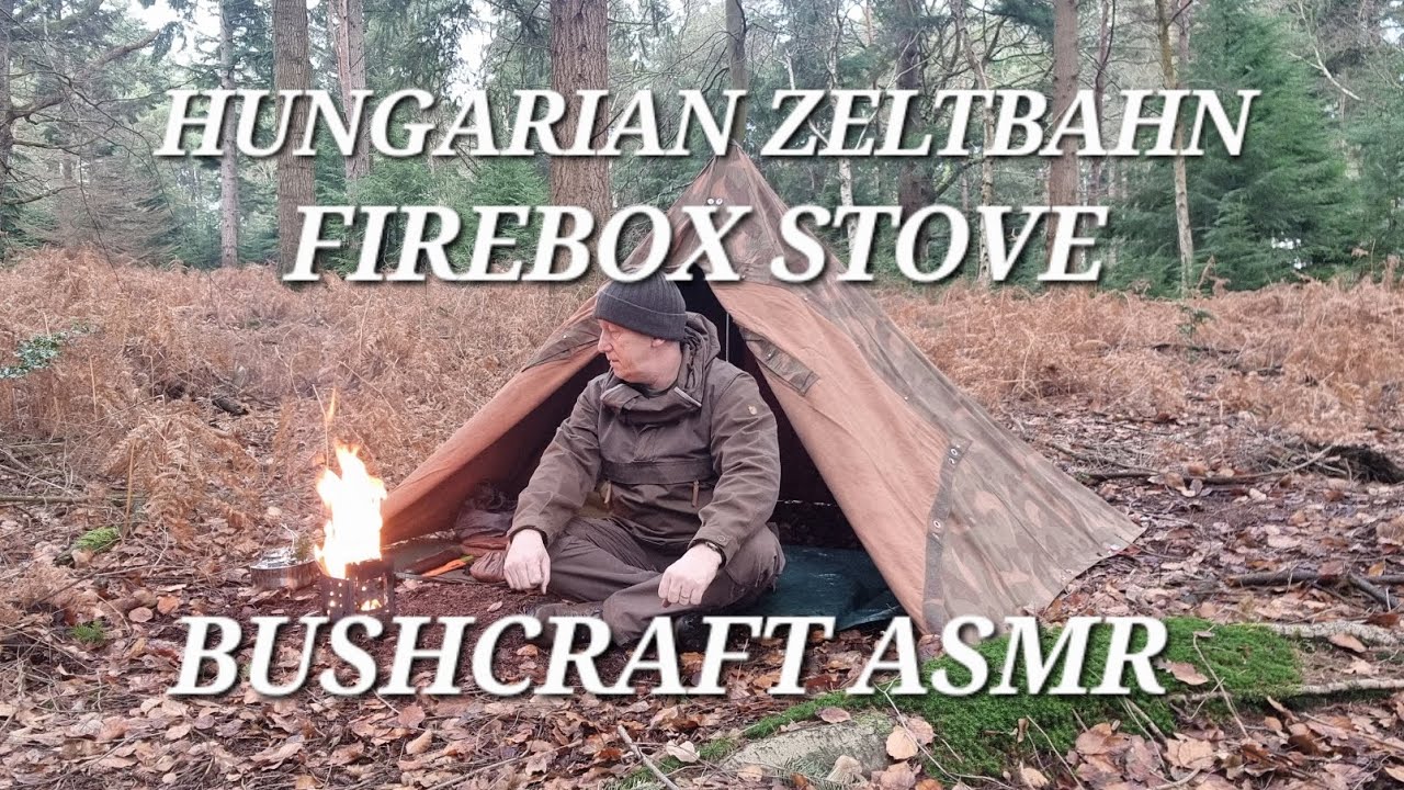HUNGARIAN ZELTBAHN | FIREBOX STOVE | WOODS AND COFFEE |BUSHCRAFT ASMR 