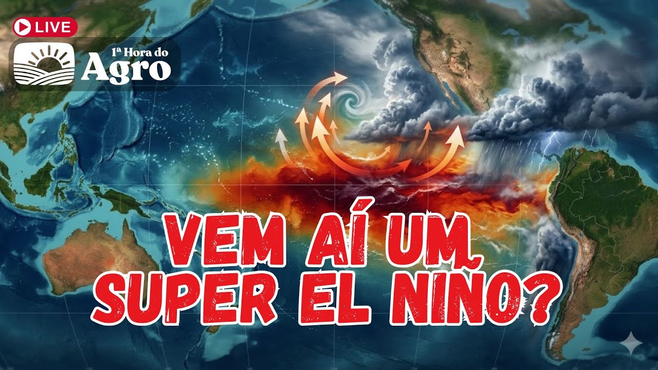 O Agro Est&aacute; Preparado para um SUPER EN NI&Ntilde;O? - AO VIVO - 23/03/2026