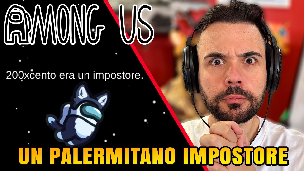 Un palermitano impostore - AMONG US