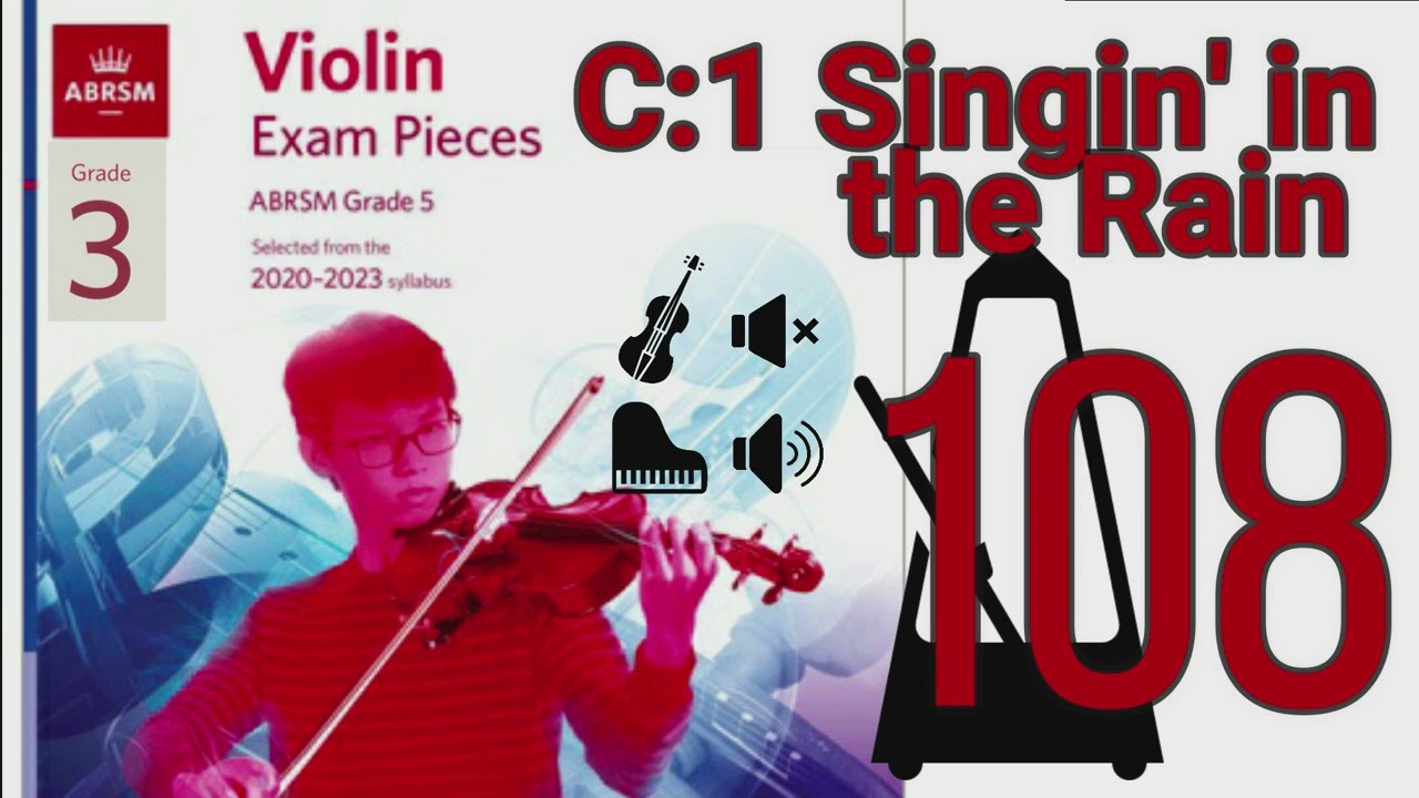 C:1 Singin in the Rain | Piano Accompaniment | ABRSM | Grade 3 Violin | 108