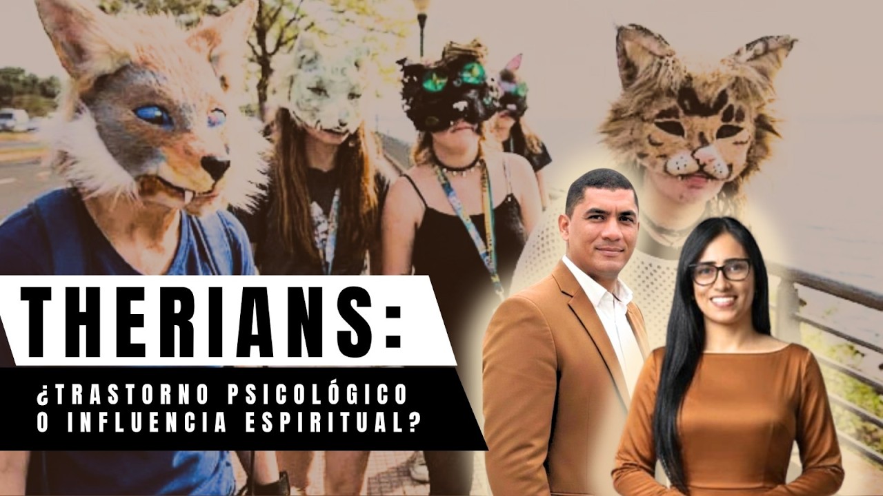 THERIANS - ¿Trastorno psicológico o influencia espiritual?