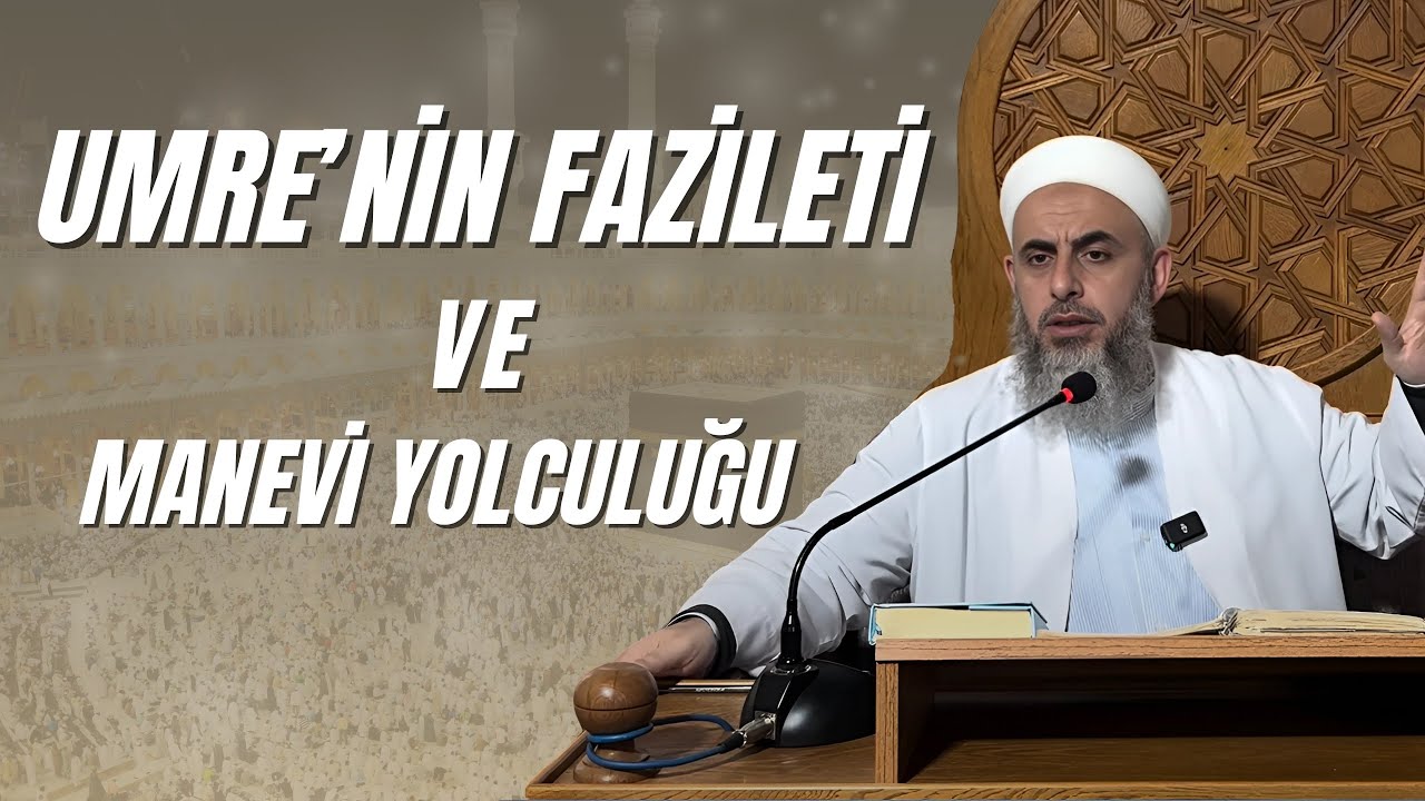 Umre'nin Fazileti ve Manevi Yolculuğu - Yusuf Öztürk Hocaefendi - Pazar Sohbeti -02.02.2025