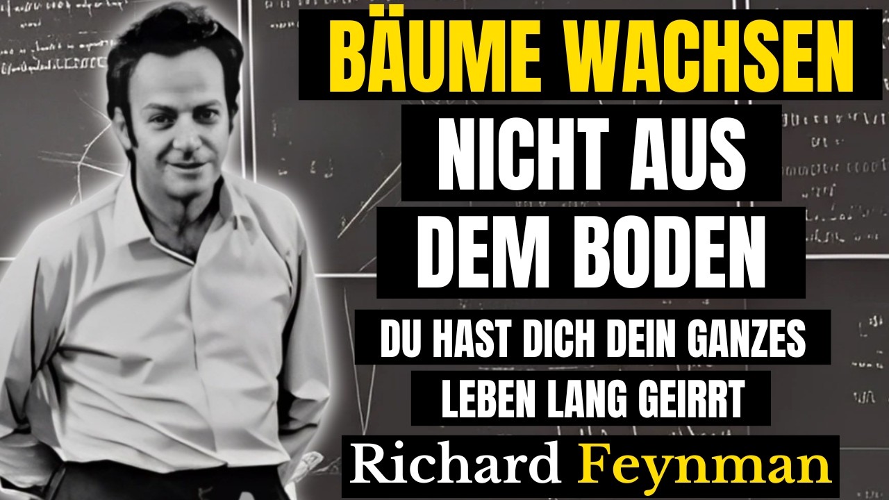 B&auml;ume wachsen NICHT aus dem Boden (Es ist nicht so, wie Sie denken). Feynman erkl&auml;rt, warum.
