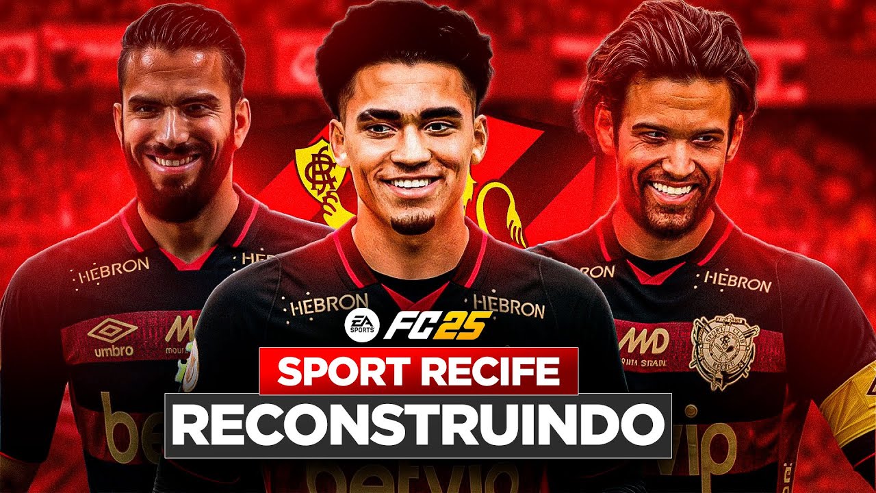 EAFC 25 | RECONSTRUINDO O SPORT RECIFE!! | MODO CARREIRA 🔥