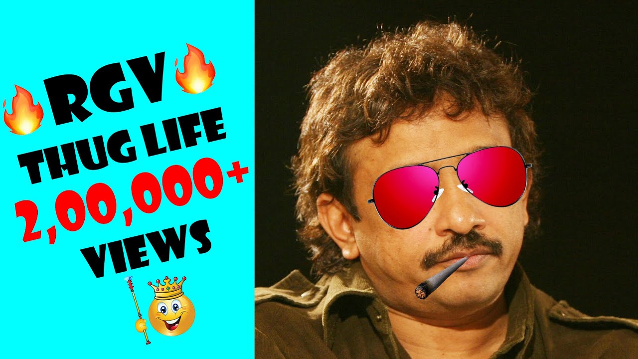 RGV THUG LIFE PART 3