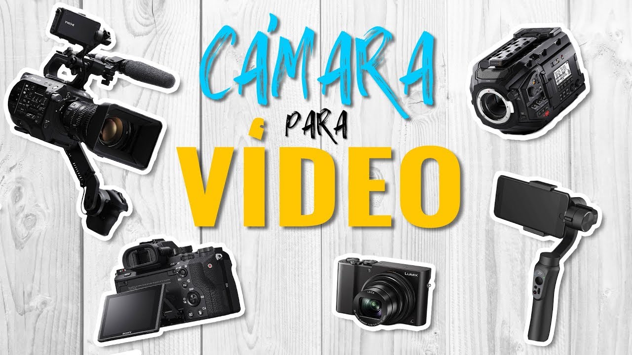 GUÍA cómo ELEGIR CÁMARA para VÍDEO