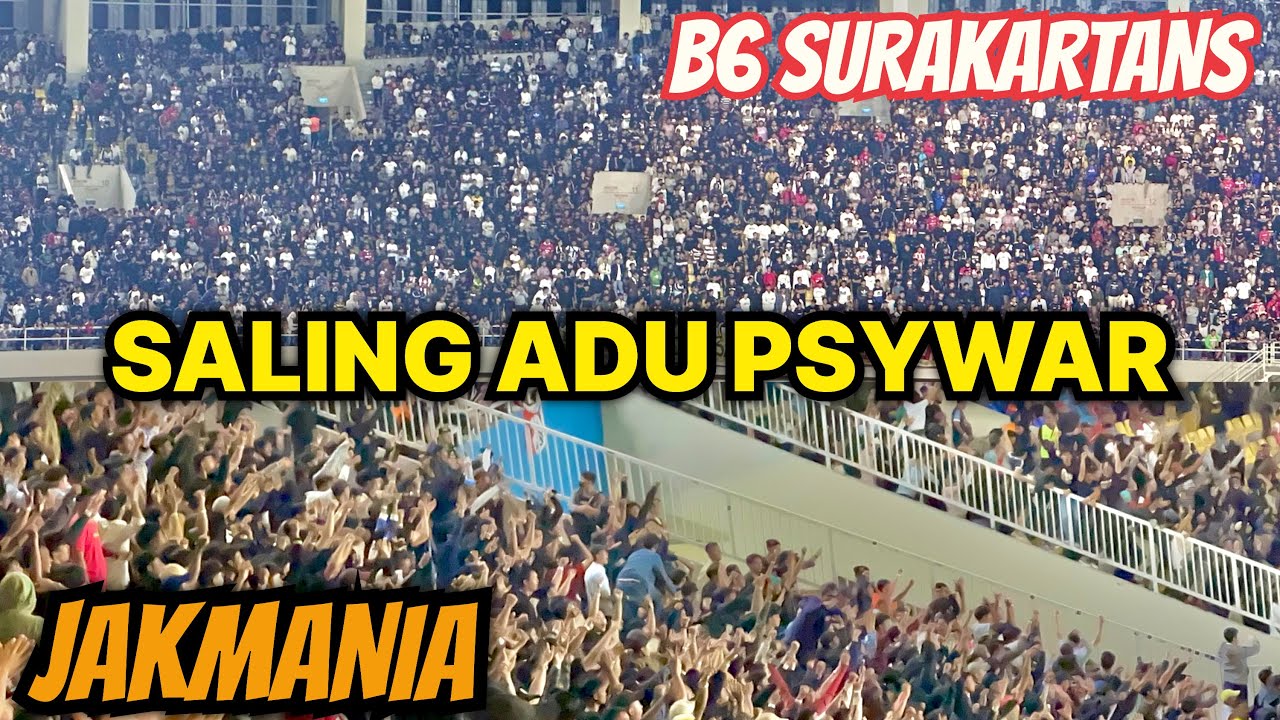 Aksi Saling PSYWAR Jakmania & B6 Surakartans Babak Pertama Persis vs Persija