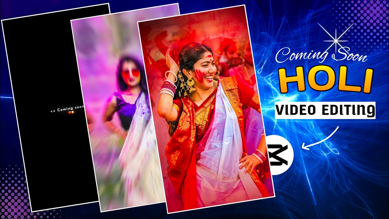 Holi Coming Soon Video Editing 2025 | Coming Soon Holi Video Editing | Holi Video Editing In Capcut
