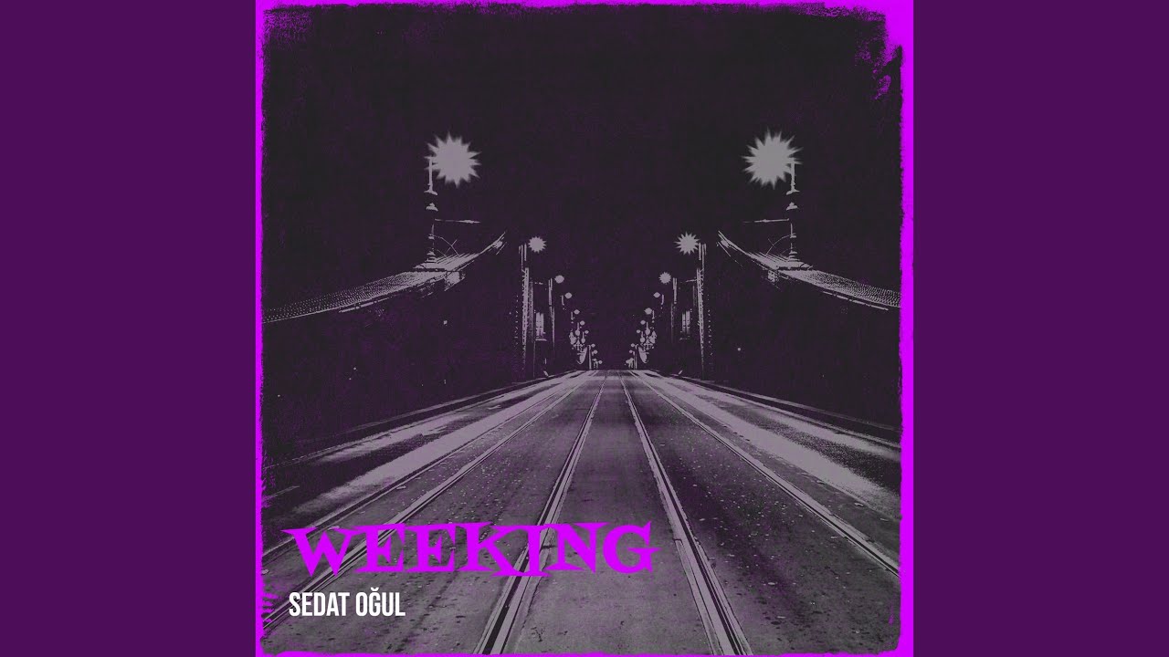 Weeking