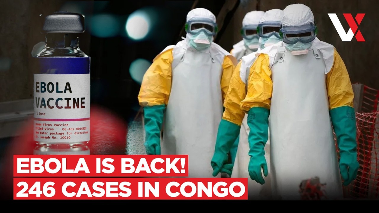 65 Dead, 246 Suspected Cases | New Ebola Outbreak Confirmed In Congo Near Uganda Border | VERTEX