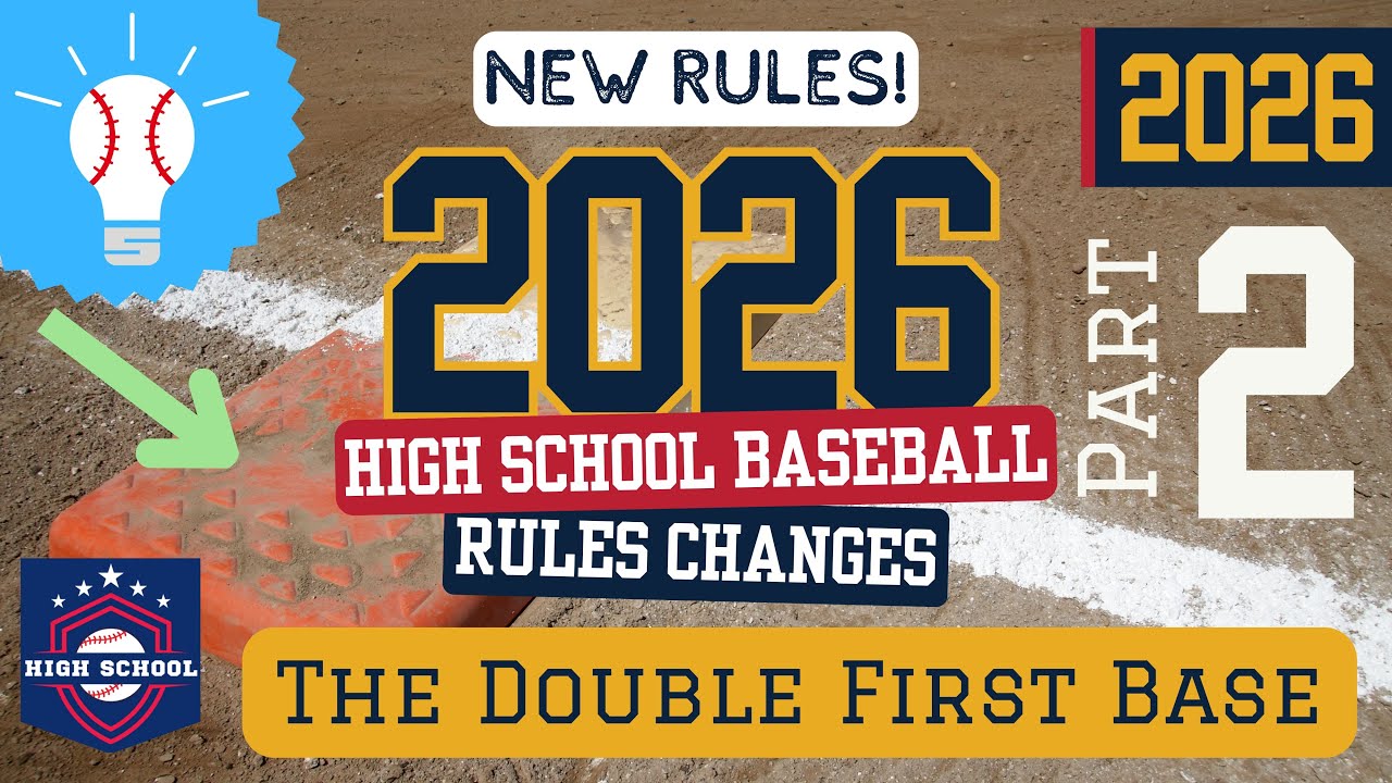Introduction to the Double First Base - New Rules for 2026 NFHS Baseball (Part 2)