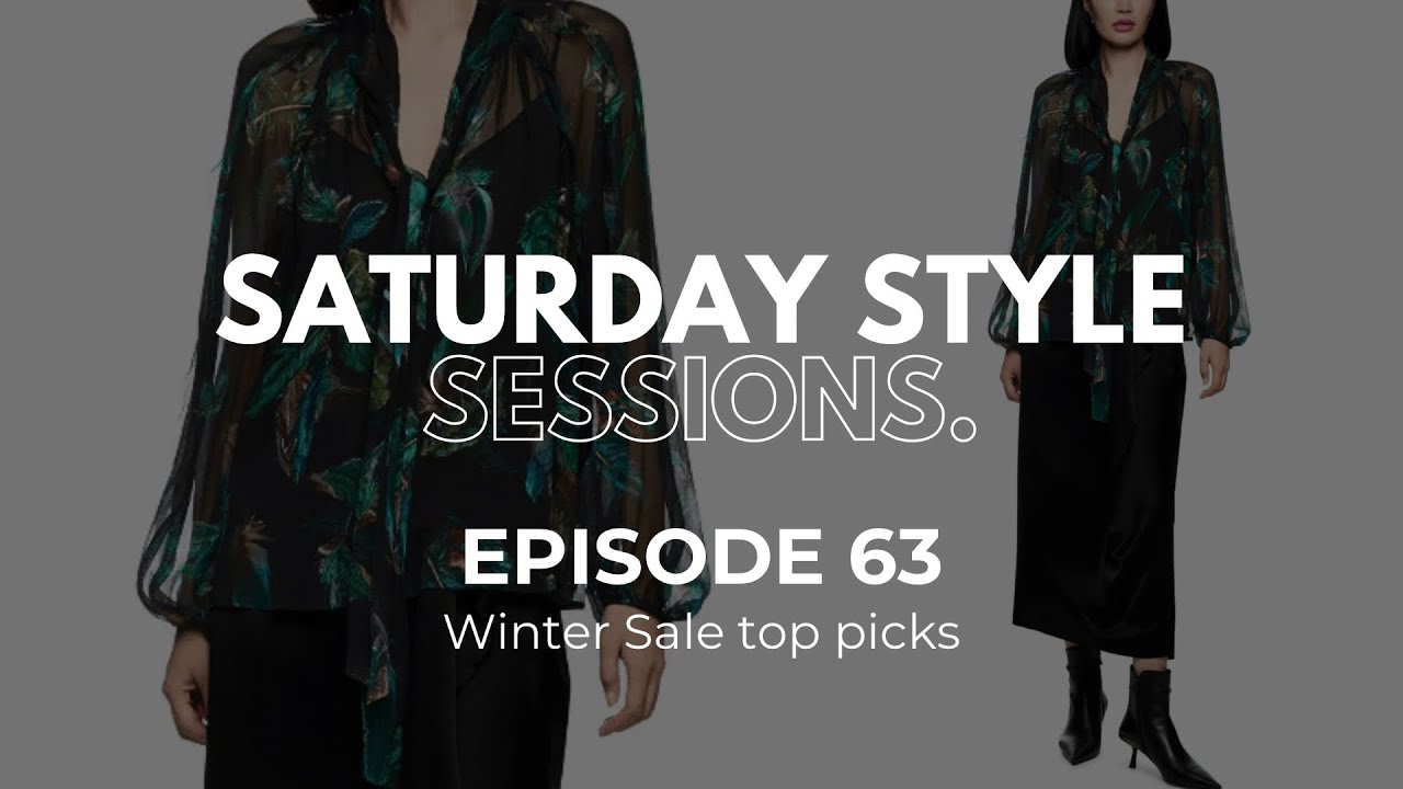 Saturday Style Sessions: Episode 63