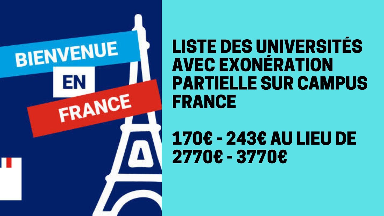 Liste des universit&eacute;s qui appliquent l'exon&eacute;ration partielle sur campus France