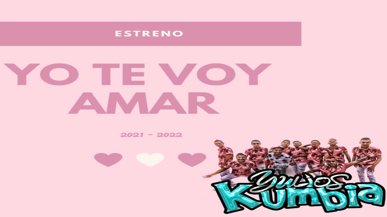 YO TE VOY AMAR-TEMA DE ESTRENO [SOLO LO MAS NUEVO Y LO MEJOR]  (GRUPO YULIOS KUMBIA)