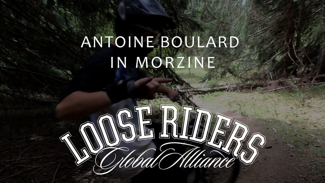 Loose Riders | Antoine Boulard In Morzine