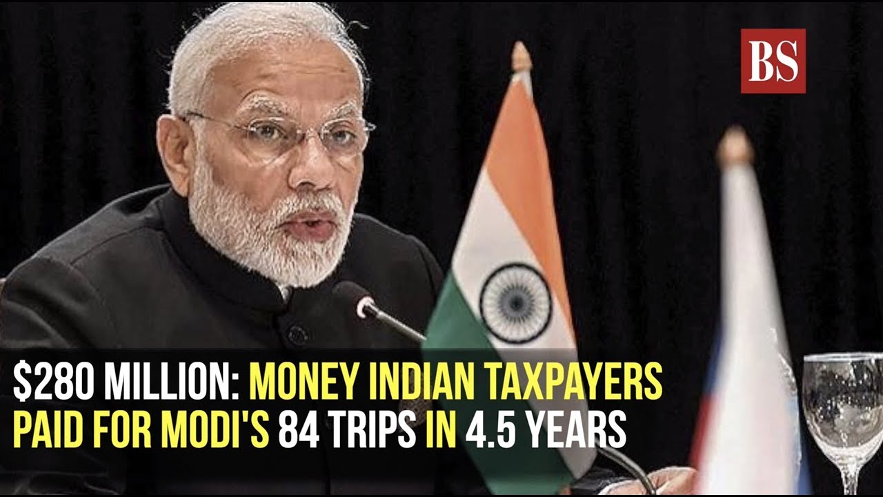 $280 million: Money Indian taxpayers paid for Modi's 84 trips in 4.5 years