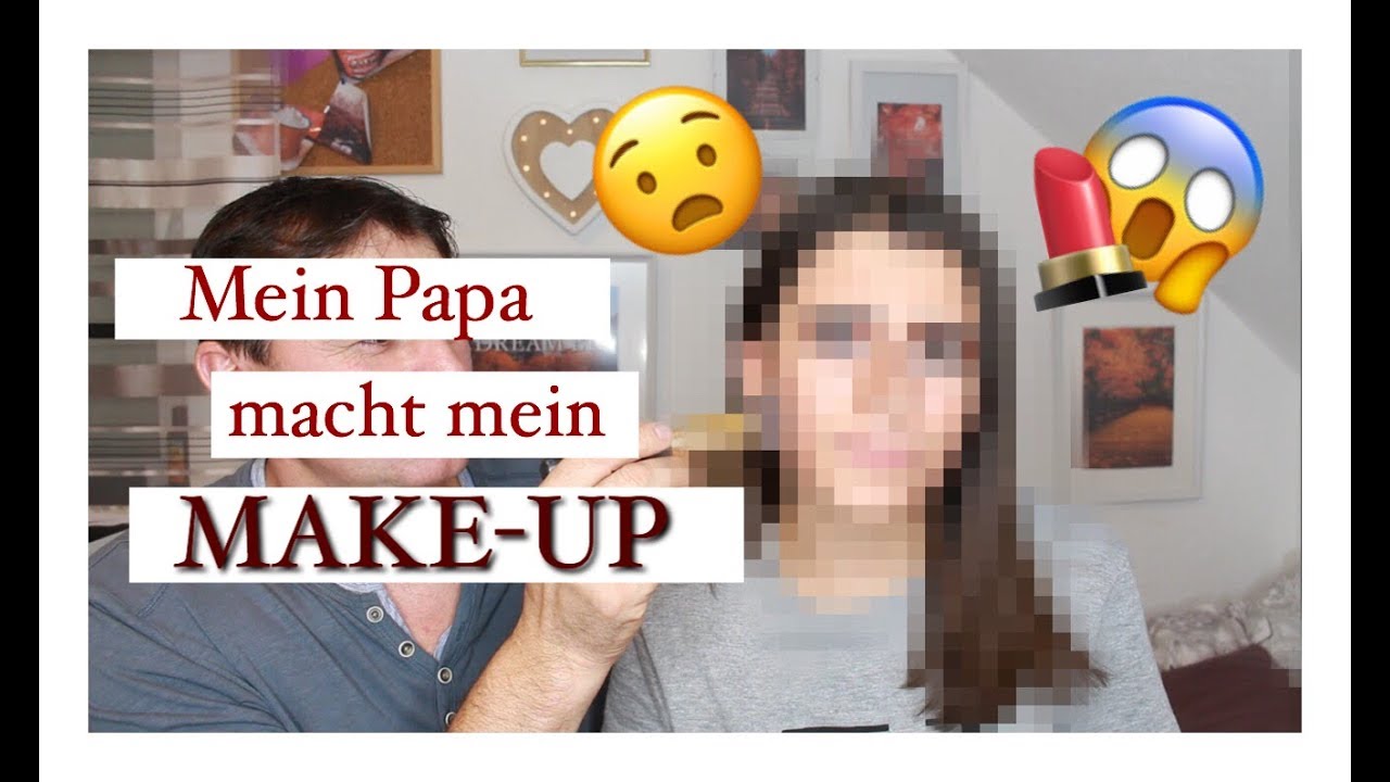 HILFE! Mein Papa schminkt mich!😂😳 Einfach nicii