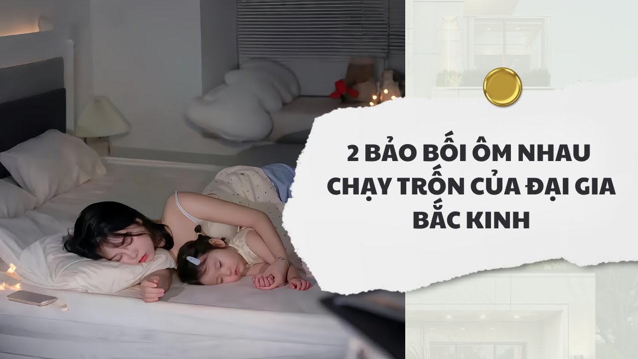 [Audio] 2 Bảo Bối Ôm Nhau Của Đại Gia Bắc Kinh | Mắc Cỡ Audio