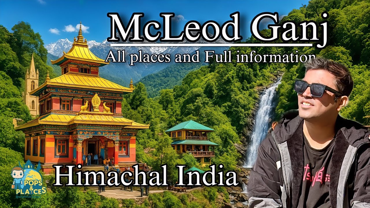 Best Places to visit in Mcleodganj  | Himachal India | Budget trip & Tourist Places in Mcleodganj 