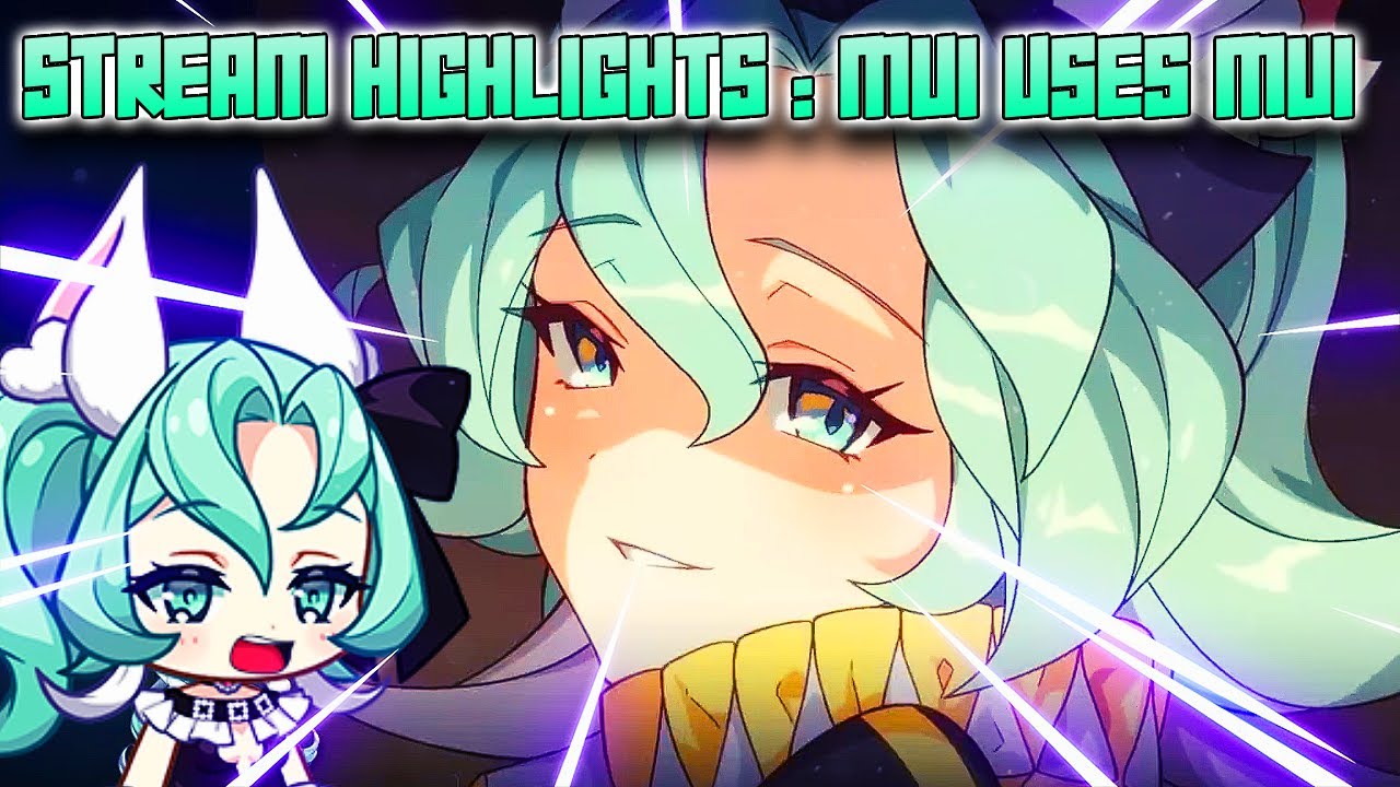 Mui Plays Mui | Epic Seven