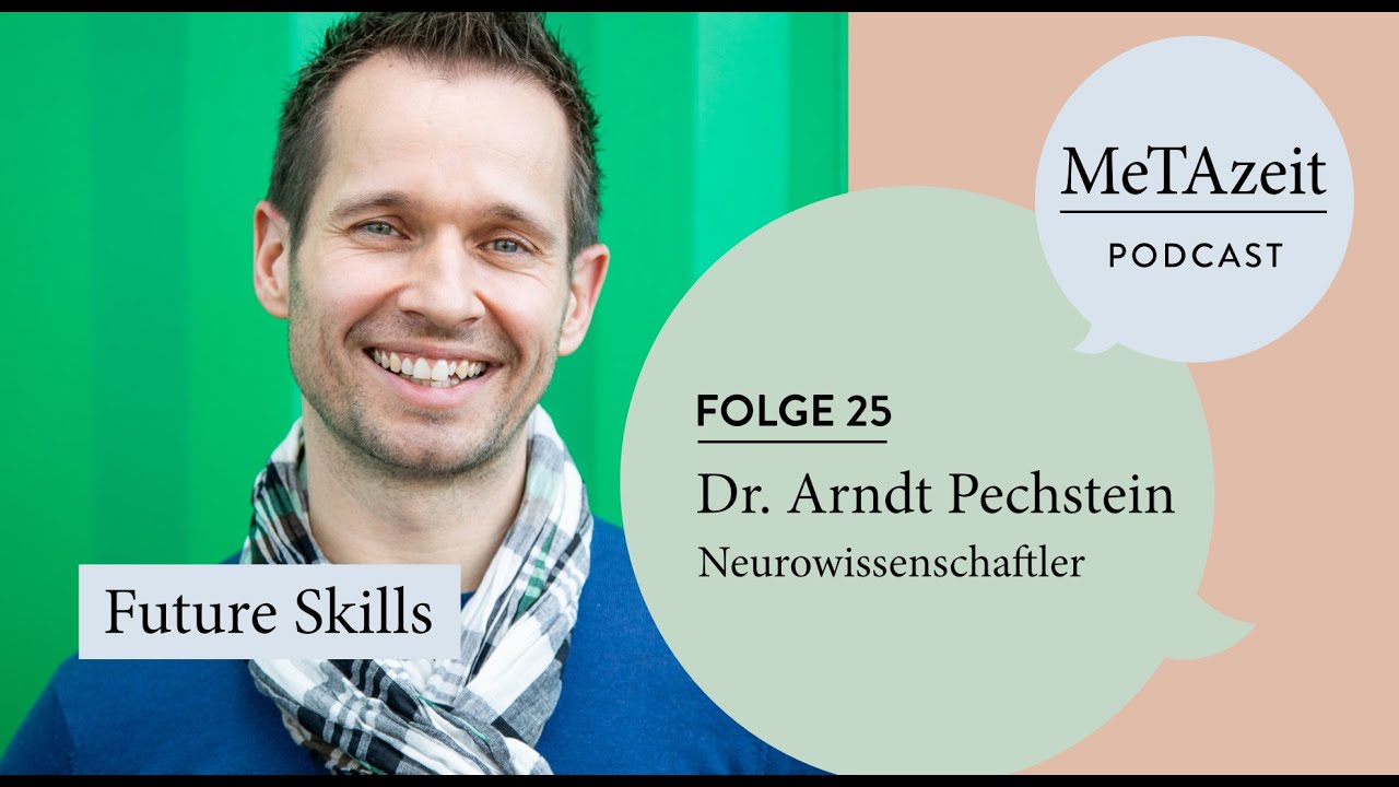 MeTAzeit Podcast - Folge 25 - Dr. Arndt Pechstein - Future Skills
