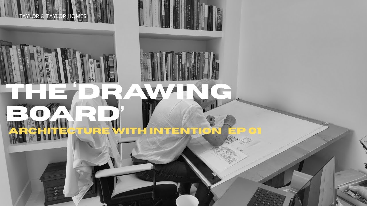 THE 'DRAWING BOARD' | ARCHITECTURE WITH INTENTION | EP02