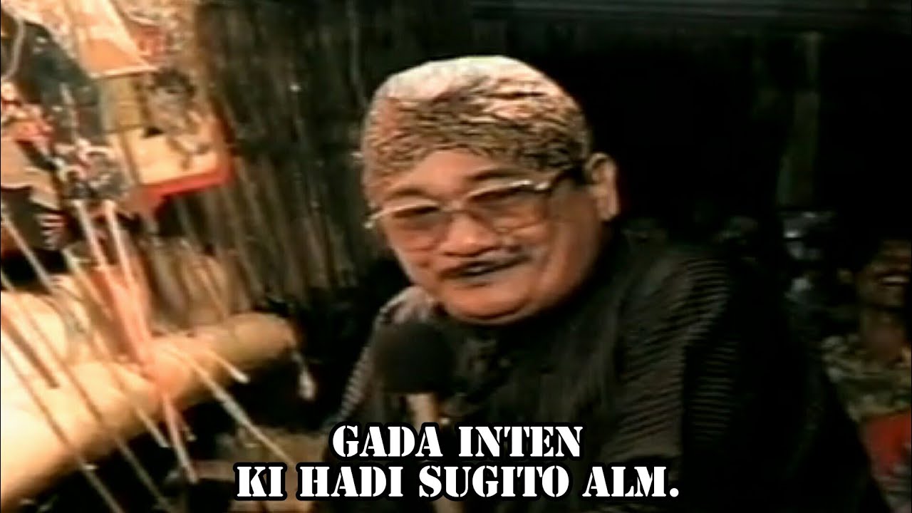 MAESTRO DALANG LEGENDARIS KI HADI SUGITO ALM. WAYANG KULIT FULL LAKON GADA INTEN, GAGRAK YOGYAKARTA