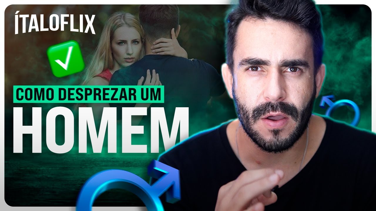 Como Desprezar um HOMEM da forma Certa - O Manual do Desprezo #Italoflix