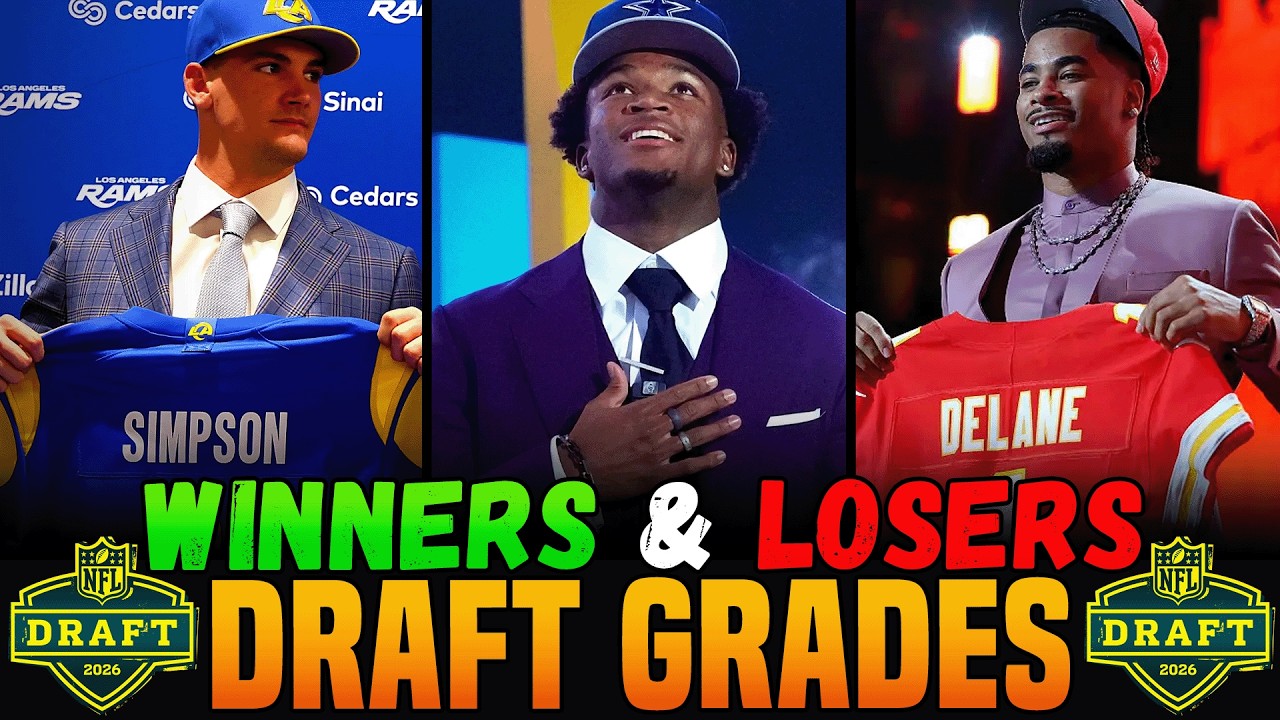 Grading EVERY Team In The 2026 NFL Draft | WINNERS & LOSERS