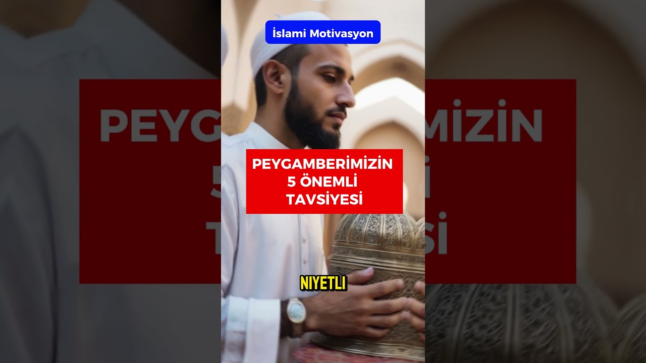 Peygamberimizin 5 &Ouml;nemli Tavsiyesi #hayalhanem #s&ouml;zlerk&ouml;şk&uuml; #dinivideolar #dualar #islam #motivasyon