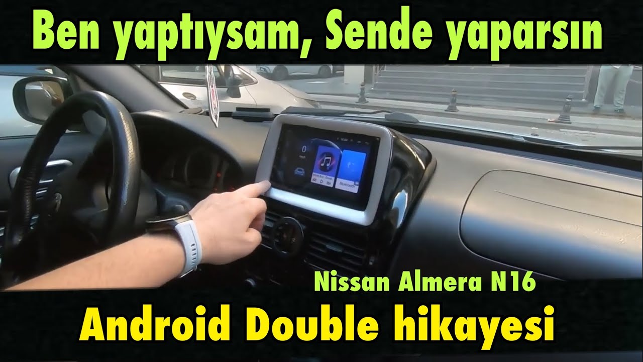Nissan Almera double oto teybi proje hikayesi - android car player -